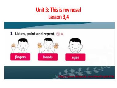 Bài giảng Tiếng anh Lớp 1 - Unit 3: This is my nose!