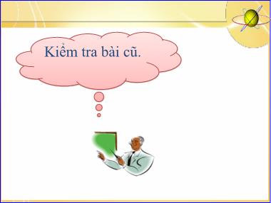 Bài giảng Khoa học Lớp 4 - Bài 49: Ánh sáng và việc bảo vệ đôi mắt