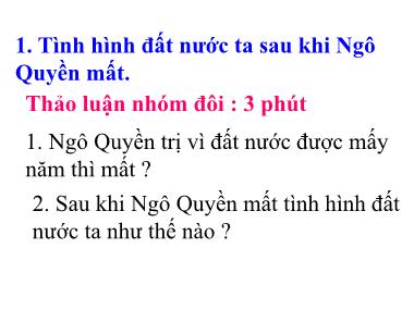 Bài giảng Lịch sử Lớp 4 - Bài 7: Đinh Bộ Lĩnh dẹp loạn 12 sứ quân