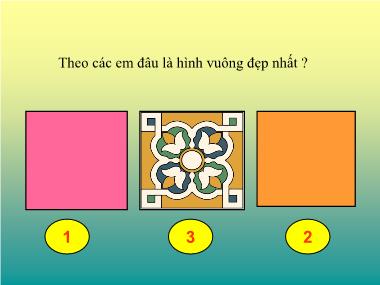 Bài giảng Mĩ thuật Lớp 4 - Bài 17: Trang trí hình vuông