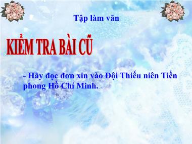 Bài giảng môn học Tiếng việt Lớp 3 - Tập làm văn: Kể về gia đình, Điền vào giấy tờ in sẵn