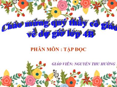 Bài giảng môn Tiếng việt Lớp 4 - Tập đọc: Người ăn xin - Nguyễn Thu Hường