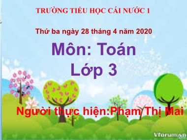 Bài giảng môn Toán Lớp 3 - Phép cộng các số trong phạm vi 10000 - Phạm Thị Mai
