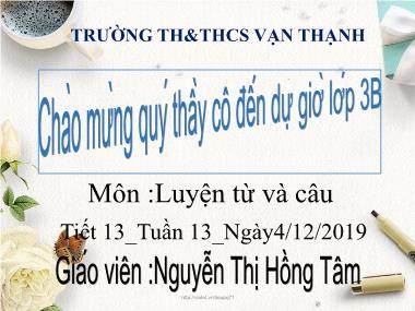 Bài giảng Tiếng việt Lớp 3 - Luyện từ và câu: Từ địa phương, Dấu hỏi, dấu chấm than - Nguyễn Thị Hồng Tâm