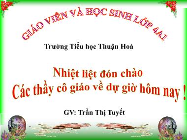 Bài giảng Tiếng việt Lớp 4 - Chính tả: Trung thu độc lập - Trần Thị Tuyết
