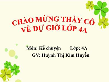 Bài giảng Tiếng việt Lớp 4 - Kể chuyện: Con vịt xấu xí - Huỳnh Thị Kim Huyền