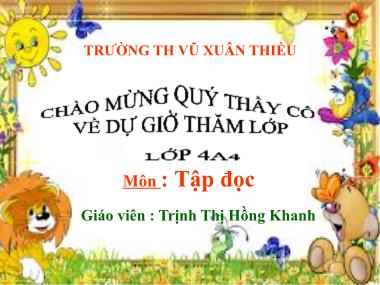 Bài giảng Tiếng việt Lớp 4 - Tập đọc: Người ăn xin - Trịnh Thị Hồng Khanh