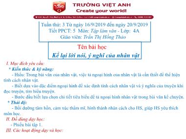 Bài giảng Tiếng việt Lớp 4 - Tập làm văn: Kể lại lời nói, ý nghĩ của nhân vật - Trần Thị Hồng Thảo