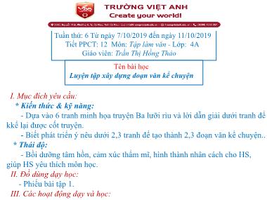 Bài giảng Tiếng việt Lớp 4 - Tập làm văn: Luyện tập xây dựng đoạn văn kể chuyện - Trần Thị Hồng Thảo