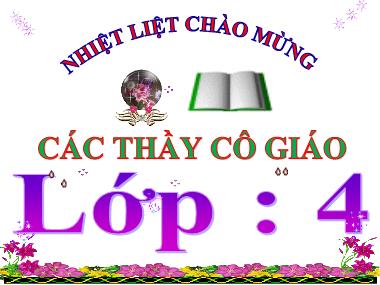 Bài giảng Tiếng việt Lớp 4 - Tập làm văn: Nhân vật trong truyện