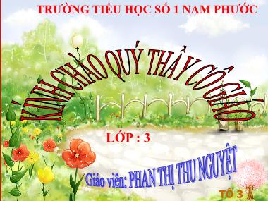Bài giảng Đạo đức Lớp 3 - Bài 3: Tự làm lấy việc của mình (Tiết 1) - Phan Thị Thu Nguyệt