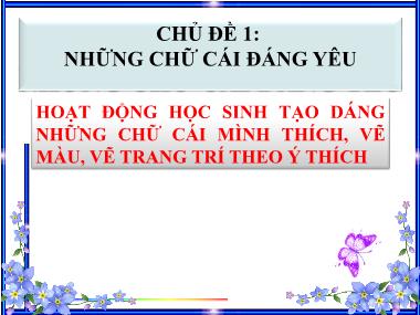 Bài giảng Mĩ thuật Lớp 3 - Chủ đề: Những chữ cái đáng yêu