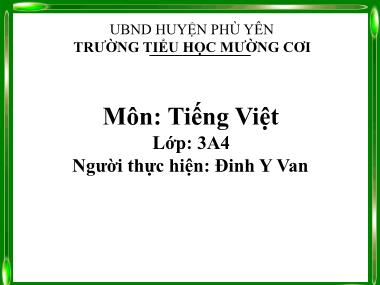 Bài giảng Tiếng việt Lớp 3 - Tập đọc: Cháu yêu bà - Đinh Y Van