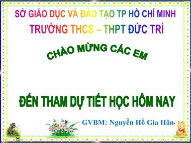 Bài giảng Giáo dục công dân Lớp 6 - Bài 1: Tự chăm sóc, rèn luyện thân thể - Nguyễn Hồ Gia Hân