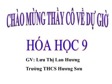 Bài giảng Hóa học Lớp 9 - Bài 8: Một số bazơ quan trọng - Lưu Thị Lan Hương