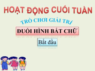 Bài giảng Hoạt động ngoài giờ Lớp 6 - Chủ đề tháng 6,7,8: Hè vui khỏe và bổ ích