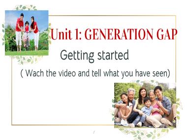 Bài giảng môn học Tiếng anh Lớp 11 - Unit 1: The generation gap - Lesson 1: Getting started
