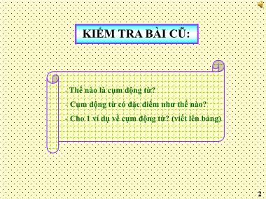 Bài giảng Ngữ văn Lớp 6 - Tiết 61: Tính từ và cụm tính từ