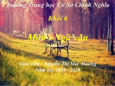 Bài giảng Ngữ văn Lớp 6 - Tiết 92,93: Văn bản Đêm nay Bác không ngủ - Nguyễn Thị Mai Hương