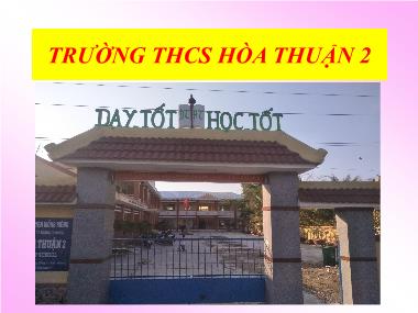 Bài giảng Ngữ văn Lớp 7 - Văn bản: Bạn đến chơi nhà - Trường THCS Hòa Thuận 2