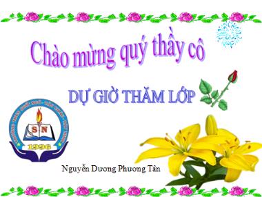 Bài giảng Sinh học Lớp 8 - Bài 3: Tế bào - Nguyễn Dương Phương Tân