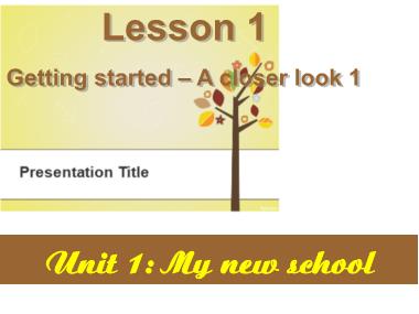 Bài giảng Tiếng anh Khối 6 - Unit 1, Lesson 1: My new school (Bản đẹp)
