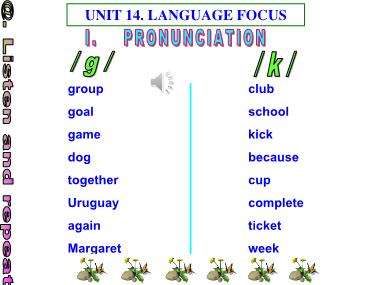 Bài giảng Tiếng anh Lớp 10 (Sách cũ) - Unit 14: The world cup - Part E: Language focus