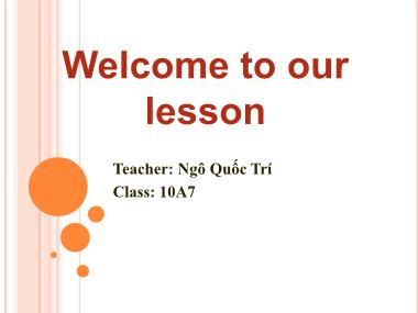 Bài giảng Tiếng anh Lớp 10 (Sách cũ) - Unit 5: Technology and you - Period 4: Writing - Ngô Quốc Trí