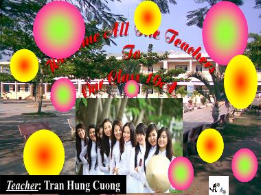 Bài giảng Tiếng anh Lớp 10 - Unit 1, Lesson 1: Family Life - Tran Hung Cuong