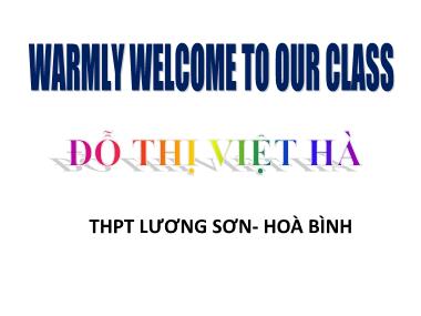 Bài giảng Tiếng anh Lớp 11 (Sách cũ) - Unit 3: Becoming independent - Lesson 3. Reading - Đỗ Thị Việt Hà