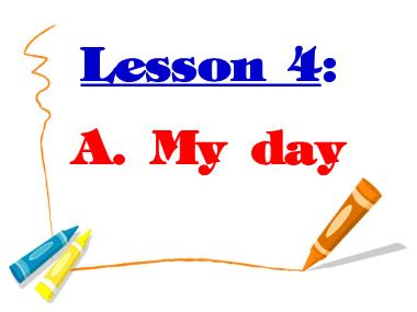 Bài giảng Tiếng anh Lớp 6 - Unit 5, Lesson 4: Things I do