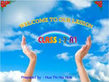Bài giảng Tiếng anh Lớp 7 - Unit 1, Lesson 4: Back to school - Hua Thi Hai Hue