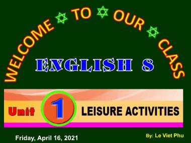 Bài giảng Tiếng anh Lớp 8 - Unit 8: English speaking Countries - Lesson 7: Looking back and project - Le Viet Phu