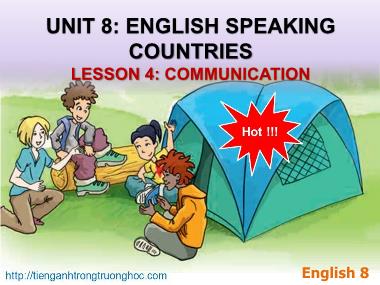 Bài giảng Tiếng anh Lớp 8 - Unit 8: English speaking Countries - Lesson 4: Communication