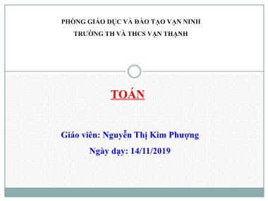 Bài giảng Toán Lớp 5 - Cộng hai số thập phân - Nguyễn Thị Kim Phượng