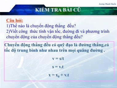 Bài giảng Vật lí Lớp 10 - Bài 3: Chuyển động thẳng biến đổi đều (Tiết 1) - Lương Thanh Tuyền