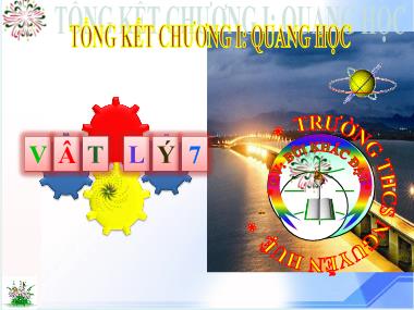 Bài giảng Vật lí Lớp 7 - Bài 9: Tổng kết chương I: Quang học - Trường THCS Nguyễn Huệ