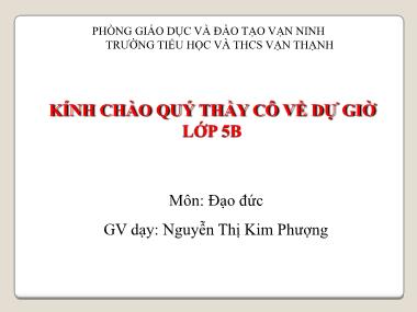 Bài giảng Đạo đức Lớp 5 - Bài 12: Em yêu hòa bình - Nguyễn Thị Kim Phượng