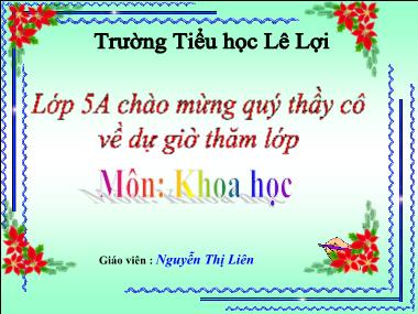 Bài giảng Khoa học Lớp 5 - Bài 29: Thủy tinh - Nguyễn Thị Liên