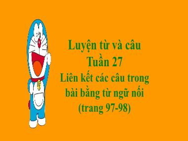 Bài giảng môn Tiếng việt Lớp 5 - Luyện từ và câu: Liên kết các câu trong bài bằng từ ngữ nối