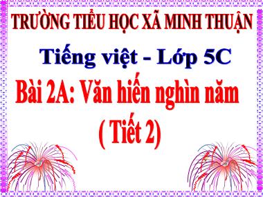 Bài giảng môn Tiếng việt Lớp 5 - Luyện từ và câu: Mở rộng vốn từ Tổ quốc - Trường Tiểu học xã Minh Thuận