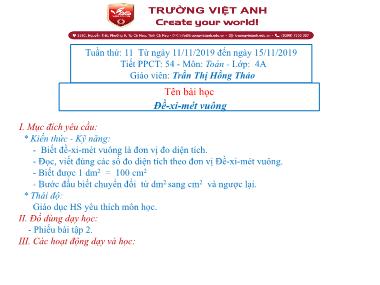 Bài giảng môn Toán Lớp 4 - Bài: Đề-xi-mét vuông - Trần Thị Hồng Thảo