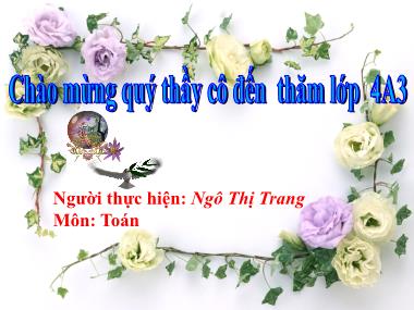 Bài giảng môn Toán Lớp 4 - Nhân một số với một hiệu - Ngô Thị Trang