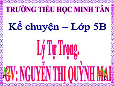 Bài giảng Tiếng việt Lớp 5 - Kể chuyện: Lý Tự Trọng - Nguyễn Thị Quỳnh Mai