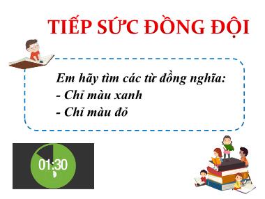 Bài giảng Tiếng việt Lớp 5 - Luyện từ và câu: Luyện tập về từ đồng nghĩa - Nguyễn Thu Hằng