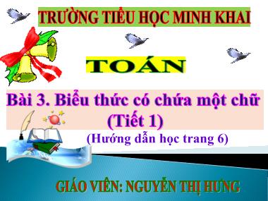 Bài giảng Toán Lớp 4 - Biểu thức có chứa một chữ (Tiết 1) - Nguyễn Thị Hưng