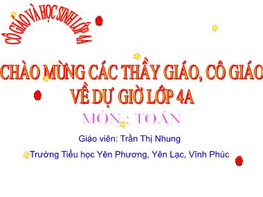 Bài giảng Toán Lớp 4 - Chia một số cho một tích - Trần Thị Nhung