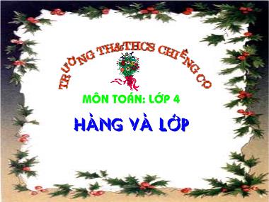 Bài giảng Toán Lớp 4 - Hàng và lớp - Trường Th và THCS Chiềng Cọ