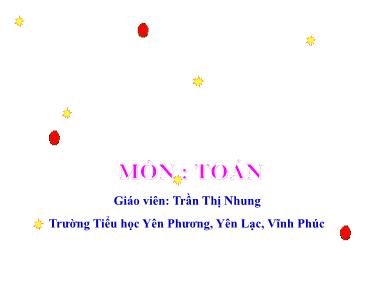 Bài giảng Toán Lớp 4 - Tính chất kết hợp của phép nhân - Trần Thị Nhung