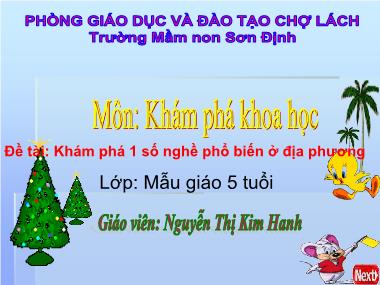 Bài giảng Khám phá khoa học Lớp lá - Chủ đề: Khám phá 1 số nghề phổ biến ở địa phương - Nguyễn Thị Kim Hanh